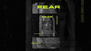 "FEAR" - KENDRICK LAMAR (REMIX) - @DUBZMUSIC