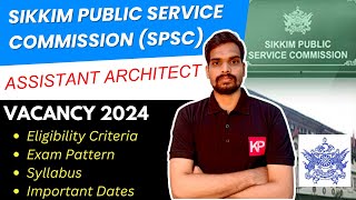 Sikkim Public Service Commission (SPSC) Architectural Assistant Vacancy 2024 - Government Jobs #spsc