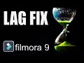 Filmora Lag Fix | SOLVED! Filmora 9