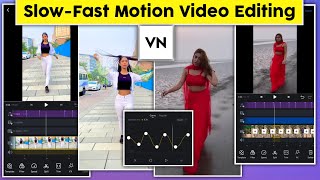 Slow Fast Motion Video Editing in VN app || Smooth Slow Motion Video Editing || VN Video Editing