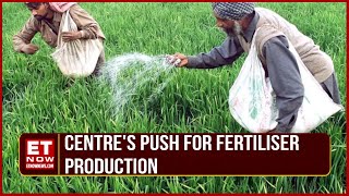 Fertiliser Subsidy: Higher Subsidy For Dap In The Pipeline; Renewable Energy Push | ET Now Exclusive