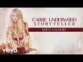 Carrie Underwood - Dirty Laundry (Audio)