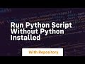 run python script without python installed