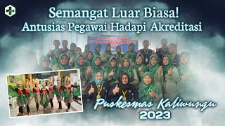 Semangat Akreditasi Puskesmas Kaliwungu Kendal 2023 - Dinas Kesehatan