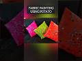 FABRIC PAINTING USING POTATO #shorts #craft