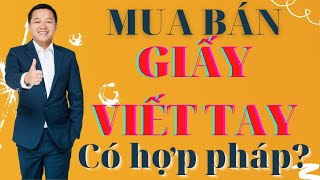 Mua bán đất bằng giấy viết tay có hợp pháp | Đỗ Thành Trung