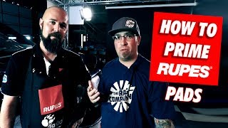 How To Properly Prime Rupes Pads w/ Dylan von Kleist | DETAILS WITH LEVI