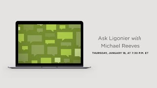 Ask Ligonier Live with Michael Reeves (January 2024)