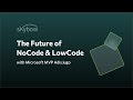 the future of no-code and low-code solutions with Adis Jugo