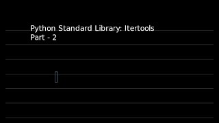 Python Programming - itertools module #27(HINDI) - 2