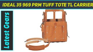 Ideal 35 969 PRM TUFF Tote TL Carrier W/STR AZ Review