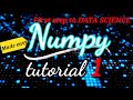 #1 Python NumPy Tutorial | Part 1 | Getting started | Python Numpy Tutorial For Beginners