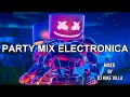 PARTY MIX ELECTRONICA MIXED BY DJ KIKE VILLA