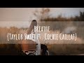 Breathe - Taylor Swift ft. Colbie Caillat (Taylor's Version Lyrics)