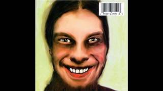 Aphex Twin - Wax The Nip