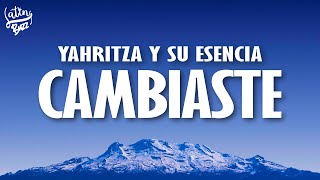 Yahritza Y Su Esencia - Cambiaste (Letra/Lyrics)