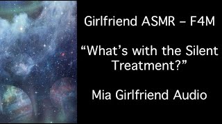 Why the Silent Treatment? - Girlfriend RP Audio [F4M] [You're Jealous] [L-Bomb] [GFE]