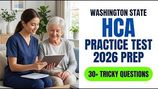 Washington State HCA Practice Exam 2026 | Real Home Care Aide Test Questions and Answers