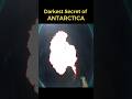 Darkest Secrets Of Antartica😱 #shorts #viralvideo #antartica #research #science #explore #shortvideo