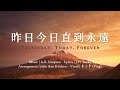 昨日今日直到永遠 Yesterday, Today, Forever —【诗歌】 Tenor《小平心歌Ping Hymns—Chinese Version》