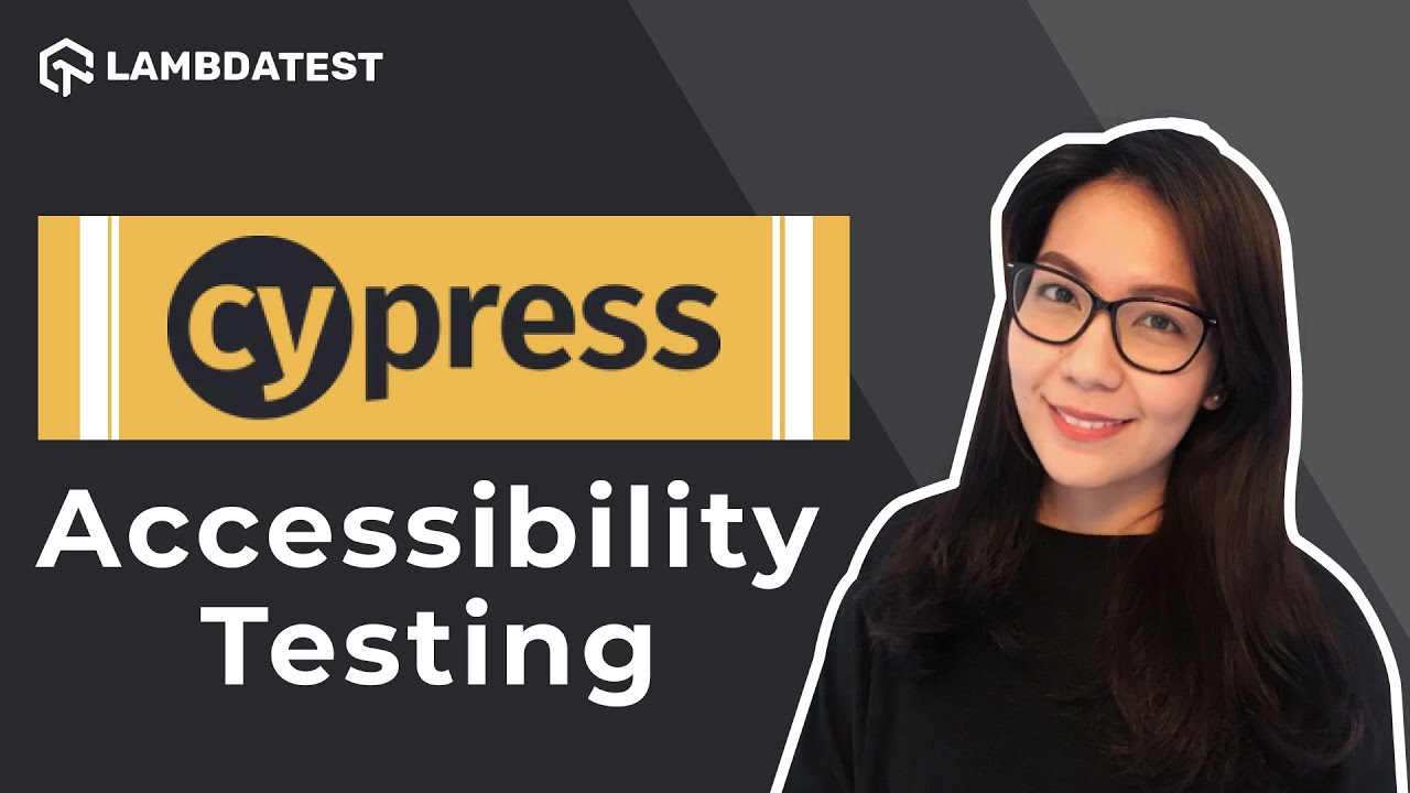 How To Perform Accessibility Testing With Cypress Cypress Advanced