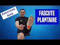 Aponévrosite plantaire (fasciite plantaire) : Traitement et Exercices kiné