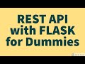 REST API with FLASK for Dummies | Python Beginners Tutorial