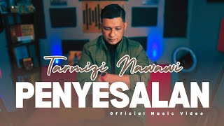 Tarmizi Nawawi - Penyesalan (Official Music Video)