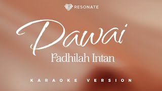 Fadhilah Intan - Dawai OST. Film Air Mata Di Ujung Sajadah (Official Karaoke Version)