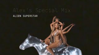 Beyoncé - ALIEN SUPERSTAR (Alex's Special Mix)