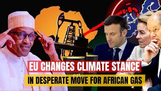 Energy crisis forces EU to change climate stance for CHEAP African gas