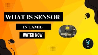 What is sensor | Part 2 | Tamil @MDR_Engineering #sensor #MDR_Engineering