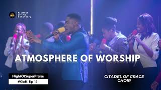 Atmosphere of Worship - Citadel of Grace Church Chroir @ NoSP | flschurch