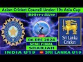 India U19 vs Sri Lanka U19 | INDU19 vs SLU19 | Asian Cricket Council Under-19s Asia Cup 2024 Live