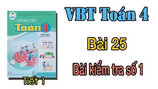 Vở bài tập toán lớp 4 sách cánh diều Bài 25 Tiết 1 Bài kiểm tra số 1 TRANG 64