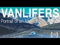 VANLIFERS: Portrait of an Alternative Lifestyle (Subs: EN-FR-ES-DE-IT) Full Movie VANLIFERS: Portrait of an Alternative Lifestyle (Subs: EN-FR-ES-DE-IT) Full Movie