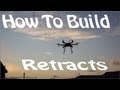 How to build Retracts for Quadcopters/multirotors That HPI Guy