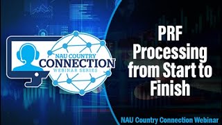 NAU Country Connection Webinar: PRF Processing from Start to Finish