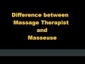 Difference between Massage Therapist and Masseuse - Massage Monday 194