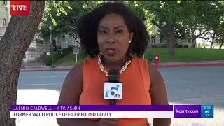 Former Waco police officer found guilty