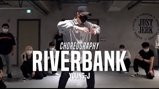 Young-J Class | Riverbank - Sable \u0026 Cendres | @JustJerk Dance Academy