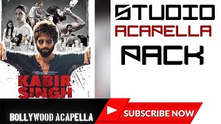 Kabir Singh (2019) Studio Acapella Pack