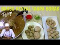 BAKSO KENYAL TANPA BORAK || RESEP BAKSO PREMIUM ENAK & KENYAL.