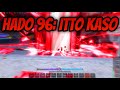 [Type Soul] Hado 96: Itto Kaso Soul Reaper Exclusive Technique Showcase