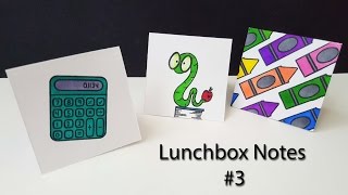 Lunchbox Notes #3