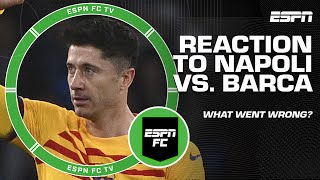 'It was HARD TO WATCH' 😳 - Craig Burley's REACTION to Napoli vs. Barcelona | ESPN FC
