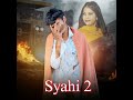 syahi 2