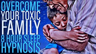 How To Overcome Your Toxic Family & Ancestral Karma: Sleep Hypnosis