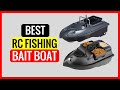 TOP 5 Best RC Fishing Bait Boat in 2022