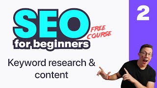 BEGINNER SEO 2: Website Optimization, Research & Writing (free course)